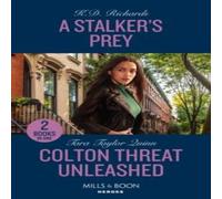 K.D. Richards A Stalker's Prey / Colton Threat Unleashed: A Stalker's Prey (West K.D. Richards Multicolor