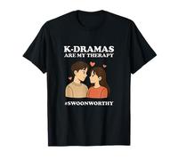 K-Drama Therapy #Swoonworthy Romantic Korean Drama T-Shirt