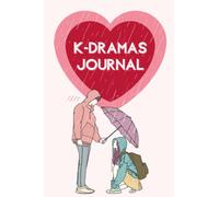 K-dramas journal: Guided Journal to Record your review about your Favorite Korean Dramas | Korean Series logbook | Korean drama watching journal| K-dramas Gift for Korea, Kdramas, JDramas |