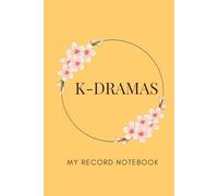 K-Dramas. My Record Notebook