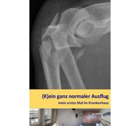 (K)ein ganz normaler Ausflug: mein erstes Mal im Krankenhaus