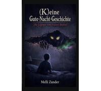 (K)eine Gute-Nacht-Geschichte: Die Legende vom Frazzel Brazzel