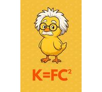 K=FC²: Funny Physics-Inspired Notebook for Students, Coworkers, Nerds, and Anyone Who Loves Smart Humor