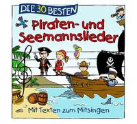 Sommerland,S. - Die 30 Besten Piraten- und Seemannslieder