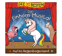 S. Sommerland & K. Glück & Die Kita-Frösche – Die 30 Besten: Das Einhorn-Musical – CD