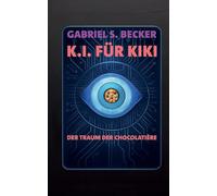 K.I. für Kiki: Der Traum der Chocolatière