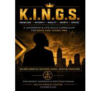 K.I.N.G.S. EMPOWERMENT & LIFE SKILLS CURRICULUM