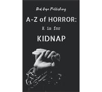 K is for Kidnap (A to Z of Horror)