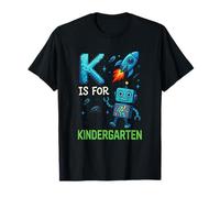 K is for Kindergarten - Robot Rocket School Fun T-Shirt