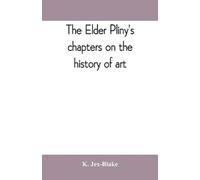 The Elder Pliny's Chapters on the History of Art – Neumann Verlage GmbH & Co. KG