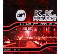 K.K.Project - I Like to Move It(2002)