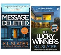 K. L. Slater Novels 2 Books Set (Message Deleted & The Lucky Winners)