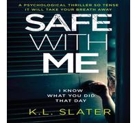 K L Slater Safe with Me Paperback Book K L Slater Multicolor