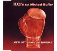 K.O.'s Feat. Michael Buffer - Let's get ready to rumble (feat. Michael Buffer)