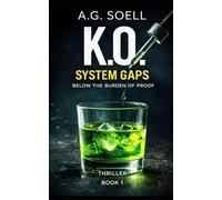 K.O. - System Gaps: Below the Burden of Proof (K.O. - Trilogy)