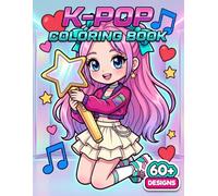 K-Pop: A Cute Coloring Book Featuring 60+ Adorable Idols and Korean Style Designs - Perfect Gift for Kids and Teens