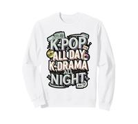 K-Pop All Day K-Drama All Night Fandom Sweatshirt