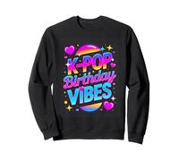 K Pop Birthday Vibes Colorful Kpop Party Sweatshirt