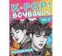 K Pop Boybands: Volume Three Coloring Book