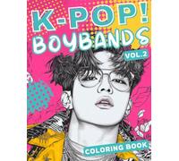 K Pop Boybands: Volume Two Coloring Book
