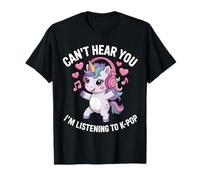 K-Pop Can't Hear You I'm Listening K-Pop K Pop Kawaii Kpop T-Shirt