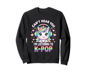 K-Pop Can't Hear You I'm Listening to Kpop Kawaii Sweatshirt