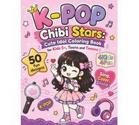 K-Pop Chibi Stars: Cute Idol Coloring Book for Kids 5+, Teens, and Tweens: 50 Adorable Anime-Style Music Idols, Aesthetic Stage Outfits, Korean Pop, and Fun Kawaii Scenes for Relaxing Creative Play