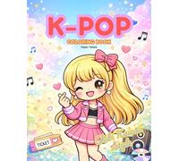 K-Pop Coloring Book: Jumbo 51 Pages of K-Pop Chibi Kawaii Designs: Bold and Easy Coloring Book for Kids, Teens, & Adults Featuring Trendy Aesthetic Fashion