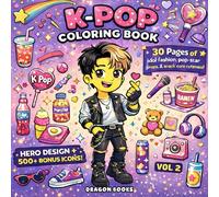 K Pop Coloring Book: K-Pop Idol Fashion Pop Star Coloring Book for Kids, Tweens, Teens, & Adults | Cute and Relaxing Designs, 500+ Bonus icons, Volume 2