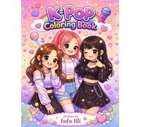 K Pop Coloring Book: K-Pop Idol Style Designs for Kids, Tweens, Teens & Adults | Super Cute Chibi Kawaii Aesthetic Looks with Fashion, Accessories & ... Activity | Perfect Gift for K-Pop Lovers