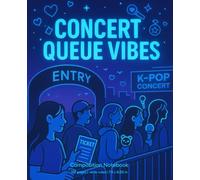 K-Pop Concert Life Edition: Concert Queue Vibes - Neon Dreams Ver.: 112 pages wide ruled notebook - made for fans who find peaceful waiting lines, introspective hype, and fandom-in-your-pocket moments