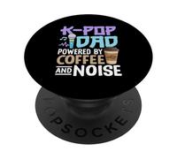 K Pop Dad Powered By Coffee And Noise Korean Music Lover PopSockets Adhesive PopGrip