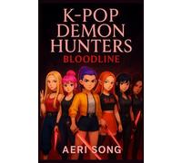 K-POP DEMON HUNTERS: BLOODLINE