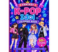 K-Pop Dreams colour book: A Cute Kawaii Chibi K-Pop Fashion Coloring Book for Kids, Tweens, Teens, and Adults (K-Pop Dreams world)