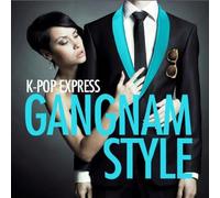 K-Pop Express - Gangnam Style