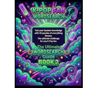 K-POP FANDOM WORD SEARCH: Volume 2: 40 NEW Puzzles of Korean culture, Popular Terms, & POP FANDOM Knowledge: The Next Level Gift for Every Stan