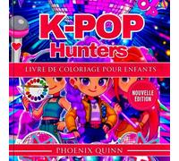 K-POP HUNTERS LIVRE DE COLORIAGE POUR ENFANTS