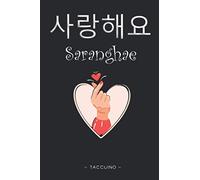 K-Pop / K-Dramas Taccuino - Saranghae: Libretto Appunti, Journal - Kpop / Kdrama Merch & Gadget, Libro che può essere utilizzato come Quaderno ... del k-pop, dei Drama Coreani e della Corea