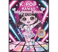 K-Pop Kawaii Coloring Book for Girls: 80+ Cute Chibi Idol Designs for Kids Ages 5-8