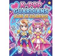 K-Pop - Livre De Coloriage: Plus De 60 Illustrations Adorables À Colorier - Idéal Pour Enfants Et Adolescents
