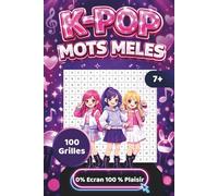 K-POP Mots mêlés: Cahier d'activité pour enfants de 7 à 12 ans | Jeux de Mots Cachés avec solutions | 100 grilles | Cadeau éducatif pour vacances & voyages