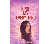 K-Pop my Everything: Seoul Mate Series Book 3