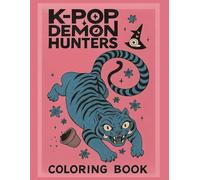 K-Pop’s De-mons Hunters: A Fantasy Coloring Book of Idols, Monsters & Magic