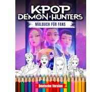 K-Pop’s De-mons Hunter's MALBUCH: Jumbo-Ausmalspaß mit den ikonischen Szenen und Helden der K-Pop Hun-trix - Für Kids, Teens und Erwachsene