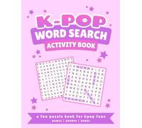 K-POP WORD SEARCH ACTIVITY BOOK: Word Search Puzzles Featuring K-Pop Groups - Fun Games & Coloring Pages for Fans of All Generations (8.5 x 11 Large Print)