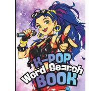 K-POP Word Search Book For Teens - Korean Music Puzzle Gift: Challenge Your Brain, Discover KPOP Idols & Fandom Fun (K-POP Magic Moments)