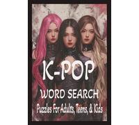 K-POP WORD SEARCH: Word Searches with Easy to Read Print about K-POP, K-POP PUZZLES, and More | 6+9 inches, 110 pages | 50+ puzzles… Gift for Vacations, Holidays, and Free Times.