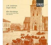 K†RE NORDSTOGA - L. M. LINDEMAN ORGAN WORKS NEW CD