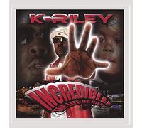 K-Riley - Incredible: The Life of Riley