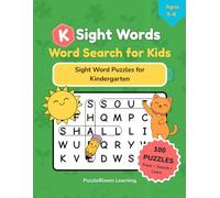 K Sight Words Word Search for Kids: Kindergarten Sight Word Puzzles | Reading Practice Word Searches for Early Readers Ages 5-6